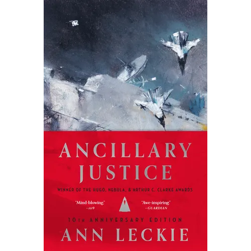 Ancillary Justice (10th Anniversary Edition) - Hardcover