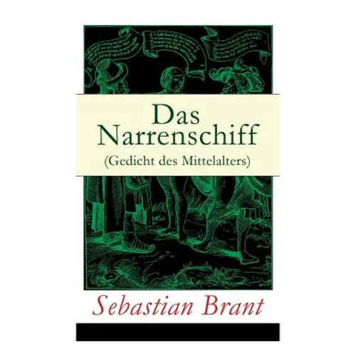 Das Narrenschiff (Gedicht des Mittelalters): Illustrierte Ausgabe - Paperback