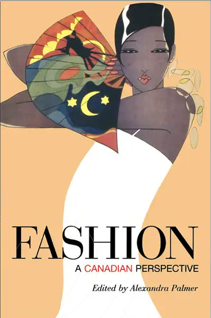 Fashion: A Canadian Perspective - Paperback