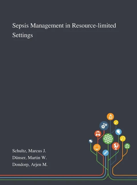 Sepsis Management in Resource-limited Settings - Hardcover