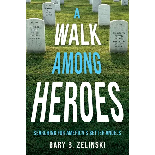 A Walk Among Heroes - Paperback