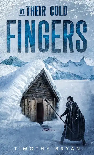 By Their Cold Fingers - Hardcover