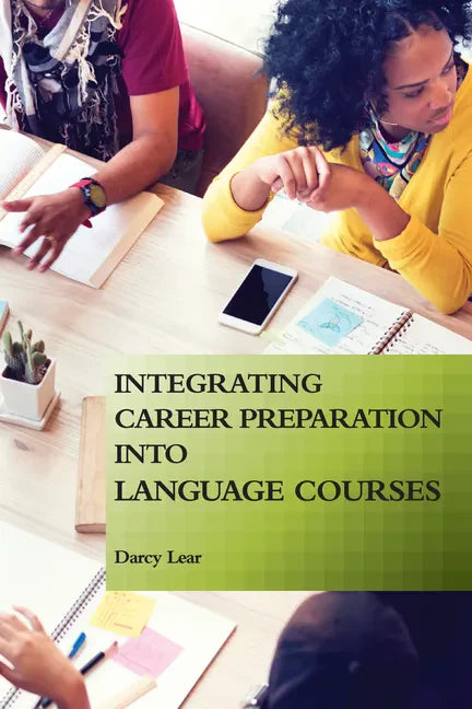 Integrating Career Preparation into Language Courses - Paperback