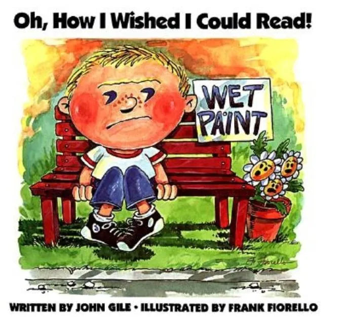 Oh, How I Wished I Could Read! - Hardcover