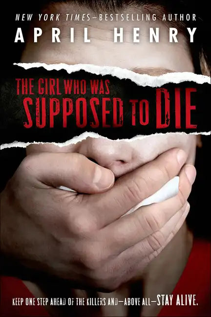 The Girl Who Was Supposed to Die - Hardcover