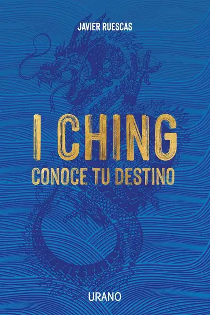 I Ching: Conoce Tu Destino - Paperback