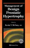 Management of Benign Prostatic Hypertrophy - Hardcover
