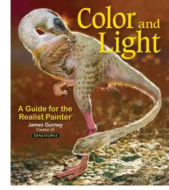 Color and Light: A Guide for the Realist Painter Volume 2 - Paperback