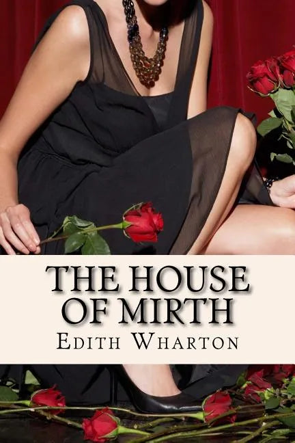 The House of Mirth - Paperback