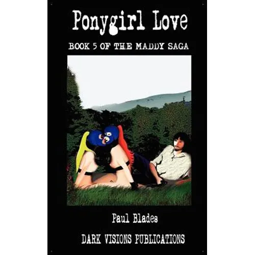 Ponygirl Love- Book Five of the Maddy Saga - Paperback