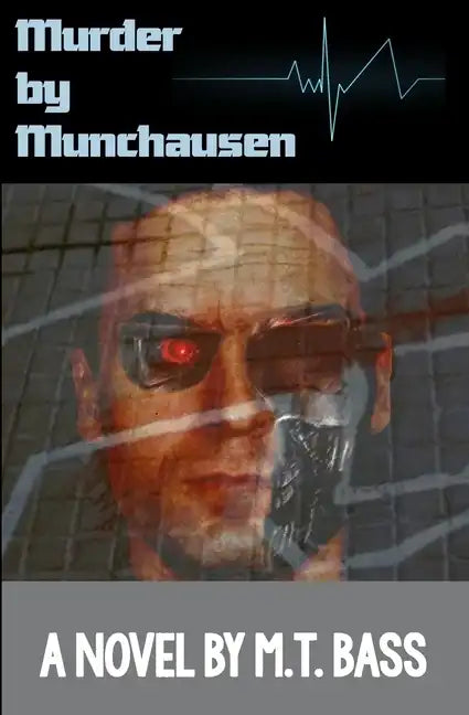 Murder by Munchausen: When Androids Dream of Murder - Paperback