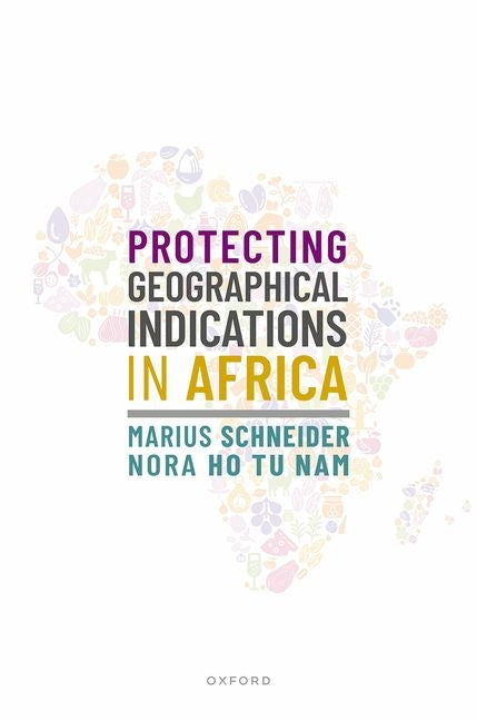 Protecting Geographical Indications in Africa - Hardcover