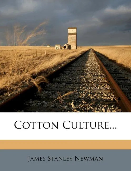 Cotton Culture... - Paperback
