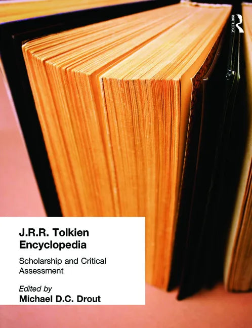 J.R.R. Tolkien Encyclopedia: Scholarship and Critical Assessment - Paperback