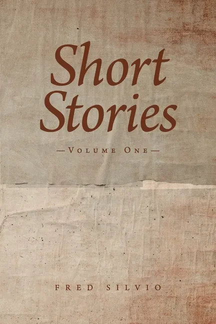 Short Stories: Volume One - Paperback