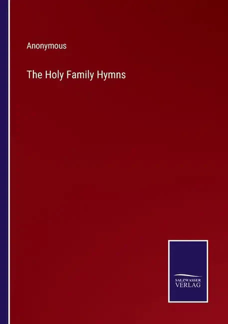The Holy Family Hymns - Paperback