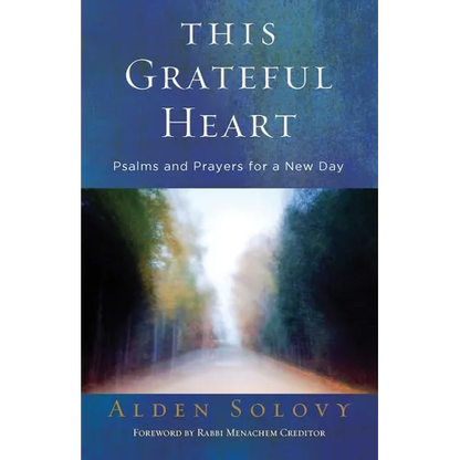 This Grateful Heart: Psalms and Prayers for a New Day - Paperback