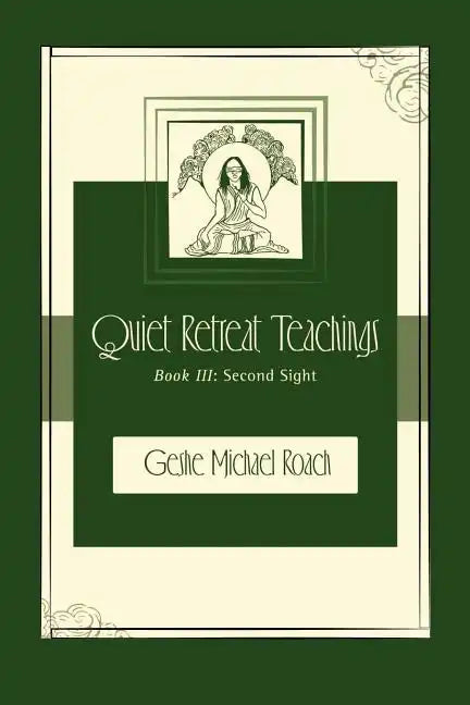 Second Sight: Quiet Retreat Teachings Book 3 - Paperback