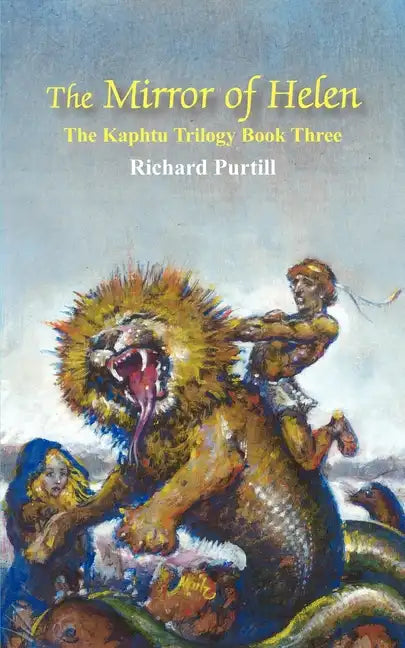 The Mirror of Helen: The Kaphtu Trilogy Book Three - Paperback