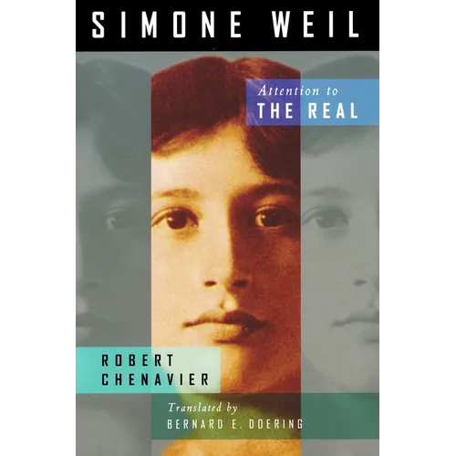 Simone Weil: Attention to the Real - Paperback