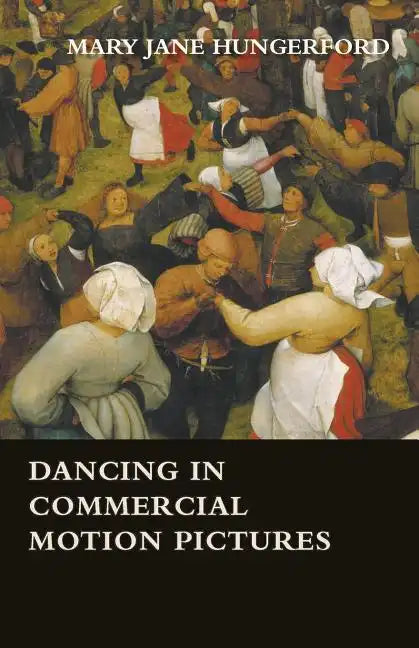 Dancing in Commercial Motion Pictures - Paperback