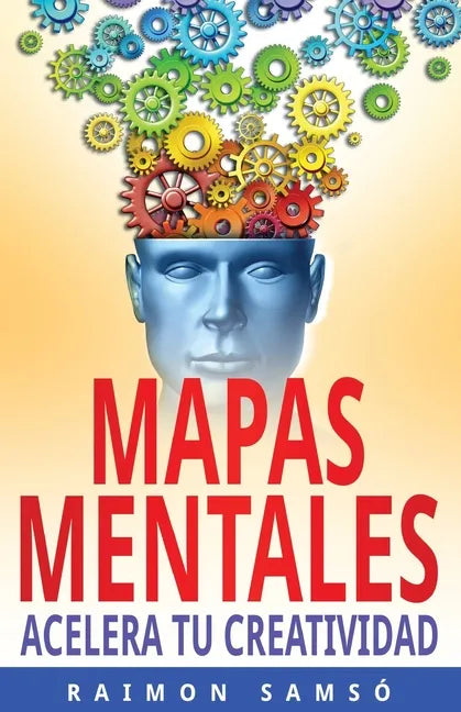Mapas Mentales: Acelera tu Creatividad - Paperback
