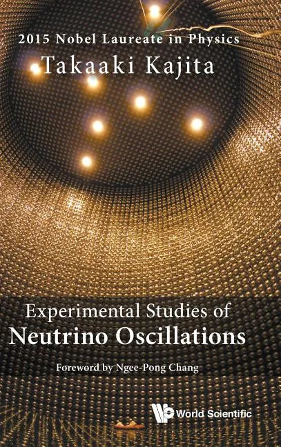 Experimental Studies of Neutrino Oscillations - Hardcover