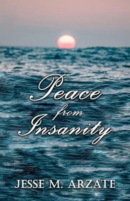 Peace from Insanity - Paperback