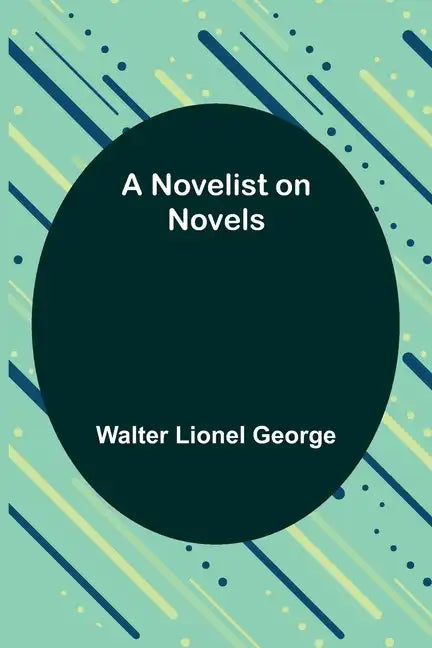 A Novelist on Novels - Paperback