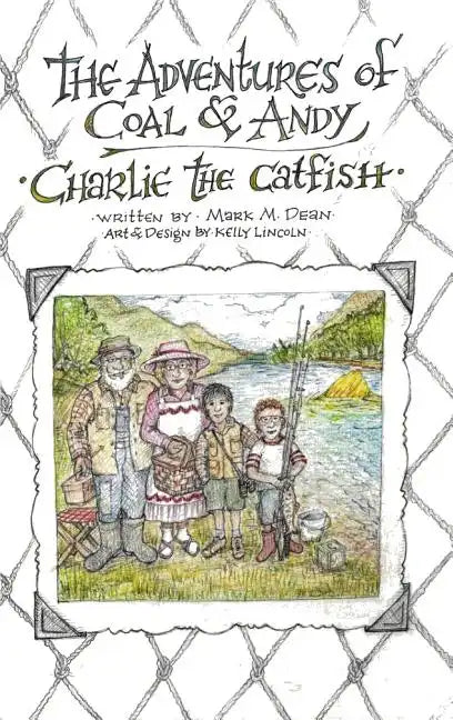Charlie the Catfish: The Adventures of Coal & Andy - Hardcover