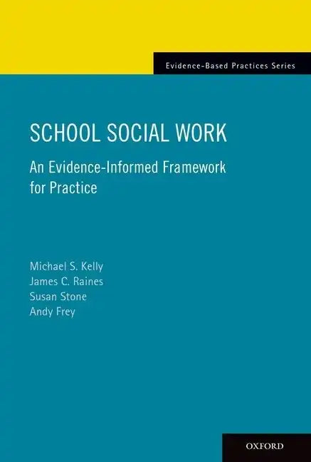 School Social Work: An Evidence-Informed Framework for Practice - Paperback