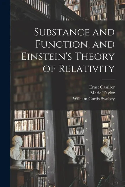 Substance and Function, and Einstein's Theory of Relativity - Paperback