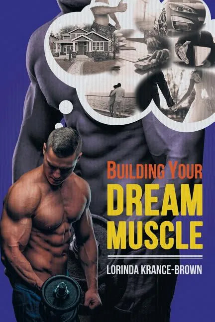 Building Your Dream Muscle - Paperback