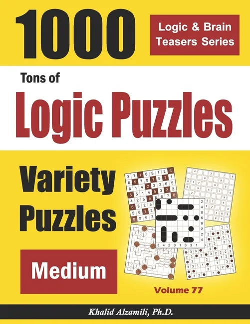 Tons of Logic Puzzles: 1000 Medium Variety Puzzles - Paperback