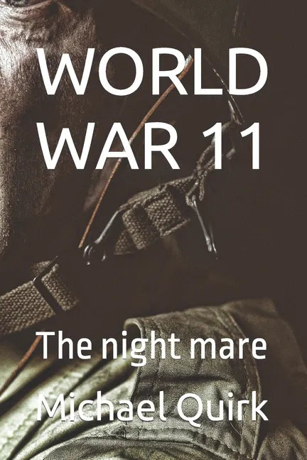 World War 11: The night mare - Paperback