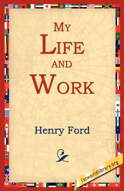 My Life and Work - Paperback