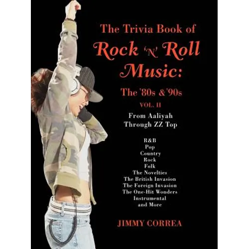 The Trivia Book of Rock 'N' Roll Music: The '80s & '90s - Paperback