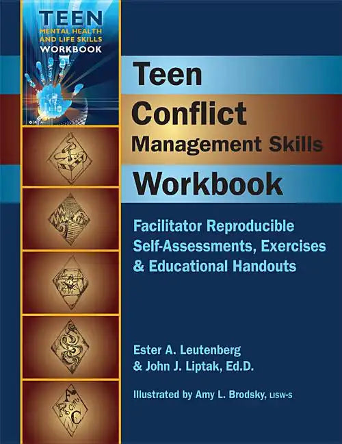 Teen Conflict Management Skills Workbook: Facilitator Reproducible Self-Assessments, Exercises & Educational Handouts - Spiral