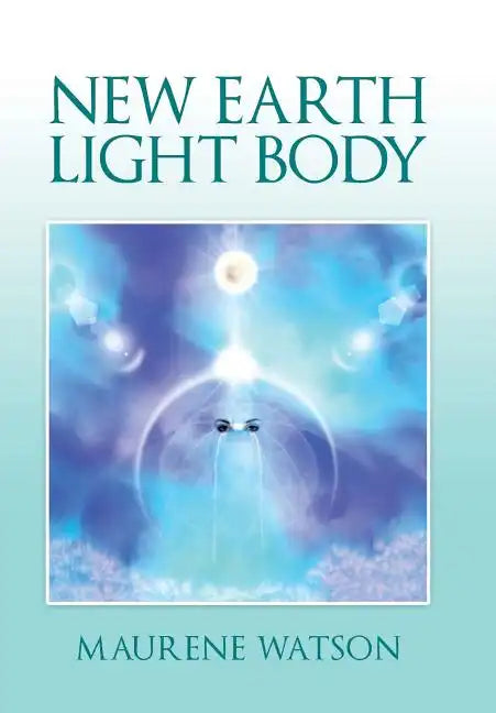 New Earth Light Body - Hardcover
