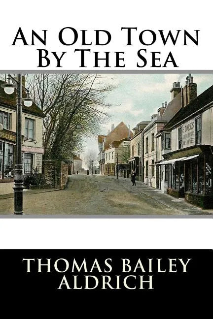 An Old Town By The Sea - Paperback