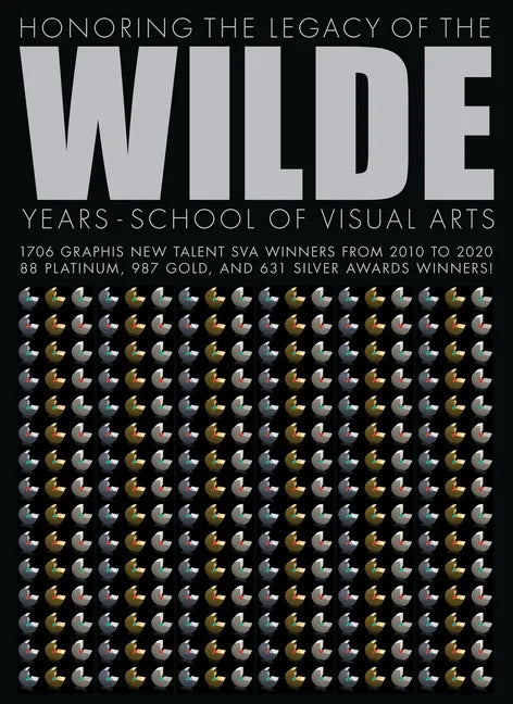 Wilde Years: School of Visual Arts - Hardcover