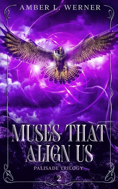 Muses That Align Us: Palisade Trilogy 2 - Paperback