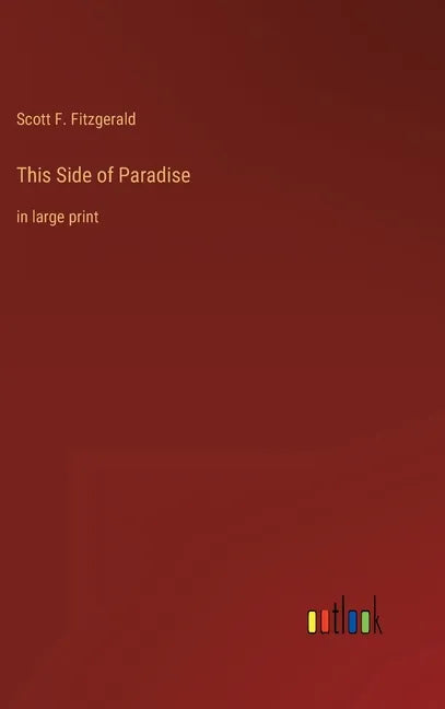 This Side of Paradise: in large print - Hardcover