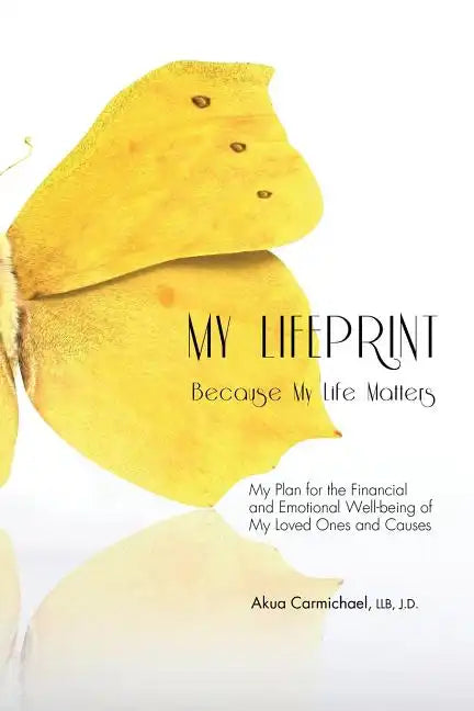 My Lifeprint: My Plan for the Financial and Emotional Well-Being of My Loved Ones and Causes - Paperback
