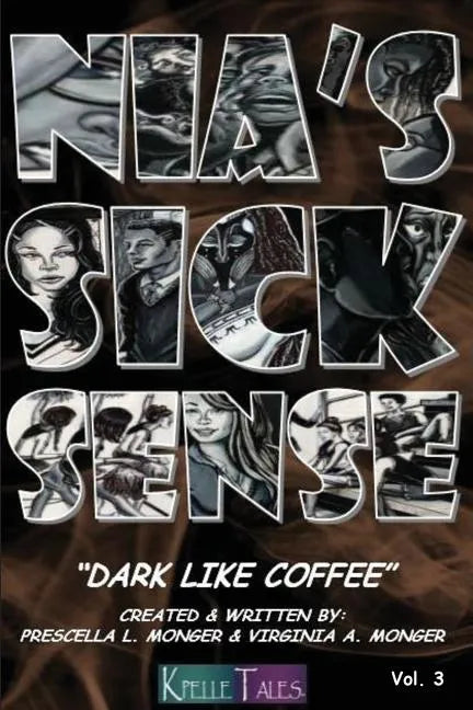 Nia's Sick Sense: Dark Like Coffee - Paperback