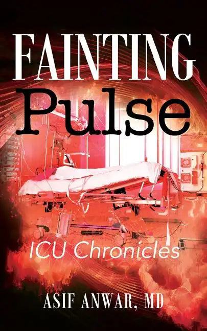 Fainting Pulse: ICU Chronicles - Paperback