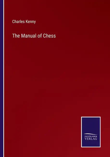 The Manual of Chess - Paperback