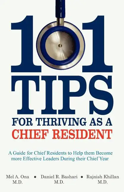 101 Tips for Thriving as a Chief Resident - Paperback