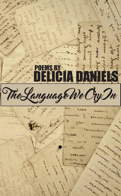 The Language We Cry in - Paperback