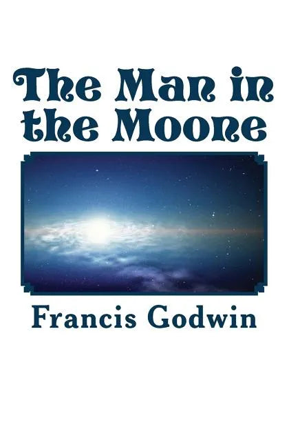 The Man in the Moone - Paperback